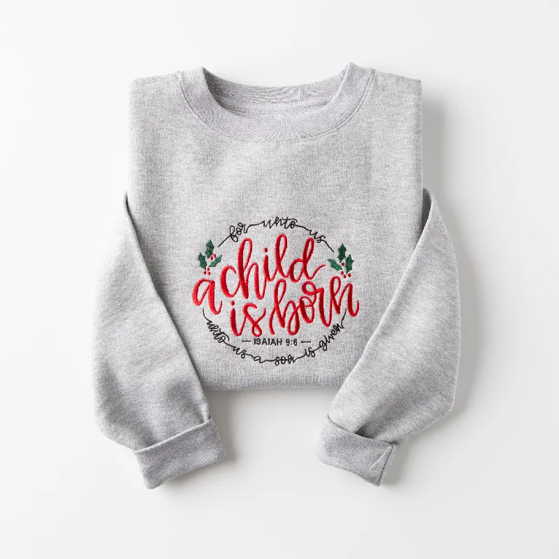 Women's Holiday Attire Daily Essentials Embroidered A Child is Born Sweatshirt