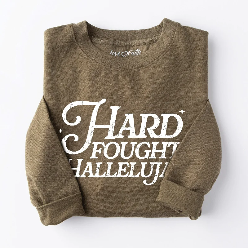 Affordable Women's Apparel Trend Forward Threads For Her Hard Fought Hallelujah Sweatshirt